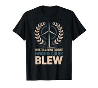 Turbine Tech, What is A Wind Turbines Favorite Color Blew T-Shirt
