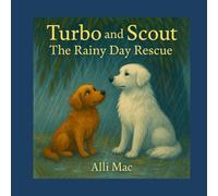 Turbo and Scout: The Rainy Day Rescue (Harmony Park)