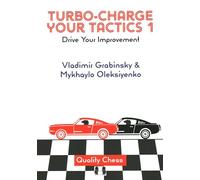 Turbo-Charge Your Tactics 1: Drive Your Improvement