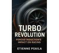Turbo Revolution: Forced Induction's Impact on Racing