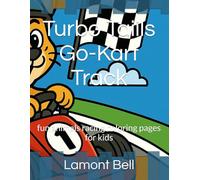 Turbo Taiils Go-Kart Track: fun animals racing coloring pages for kids