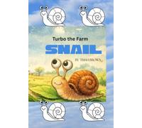 Turbo the farm Snail