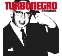Turbonegro Never Is Forever (Vinyl) 12" Album (US IMPORT)