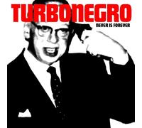 TURBONEGRO - NEVER IS FOREVER (WHITE/RED SPLATTER VINYL) VINYL LP NEW