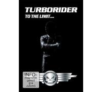 Turborider - To the limit... Turborider - To the limit...