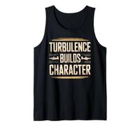 Turbulence Builds Character Air Travel Resilience Tank Top