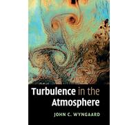Turbulence in the Atmosphere – Cambridge University Press