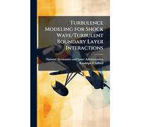 Turbulence Modeling for Shock Wave/Turbulent Boundary Layer Interactions