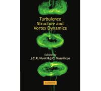 Turbulence Structure and Vortex Dynamics