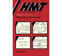 Turbulent Buoyant Jets and Plumes: HMT: The Science & Applications of Heat and Mass Transfer. Reports, Reviews & Computer Programs