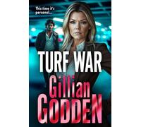 Turf War: The BRAND NEW brilliantly explosive gangland thriller from Gillian Godden for 2025 (The Silvas, 2)