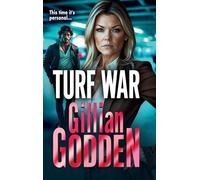 Turf War: The BRAND NEW brilliantly explosive gangland thriller from Gillian Godden for 2025 (The Silvas, 2)