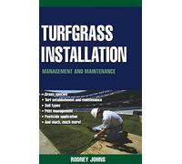 Turfgrass Installation, Management and Maintenance (P/L CUSTOM SCORING SURVEY)