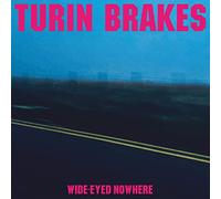 TURIN BRAKES - WIDE-EYED NOWHERE - Vinyl Record - 87 - V1111z