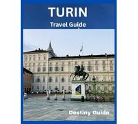 Turin Travel Guide: The Complete 2025-2026 Travel Itinerary for Palaces, Chocolate, and Piedmont Wine