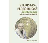 ¿TURISTAS o PEREGRINOS?: Un peregrino de la Tierra (La mirada esférica)