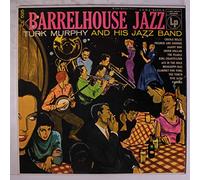 TURK MURPHY - barrelhouse jazz