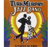 Turk Murphy Jazz Ban - A Natural High