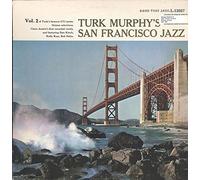 Turk Murphy's San Francisco Jazz [Vinyl LP]