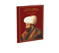 Turk The Conqueror Sultan Mehmed