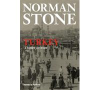 Turkey: A Short History: 1