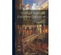 Turkey and the Eastern Question