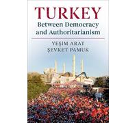 Turkey Between Democracy and Authoritarianism (World Since 1980)