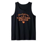 Turkey Coma Survivor Thanksgiving Funny Holiday Party Feast Tank Top