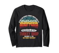 Turkey Drop November 2025 Big Turkey Long Sleeve T-Shirt