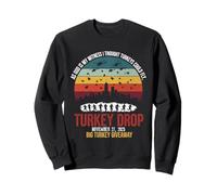 Turkey Drop November 2025 Big Turkey Sweatshirt
