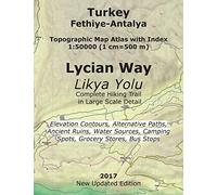 Turkey Fethiye-Antalya Topographic Map Atlas with Index 1:50000 (1 cm=500 m) Lycian Way (Likya Yolu) Complete Hiking Trail in Large Scale Detail ... Coast of Turkey (Turkey Hiking Topo Maps)