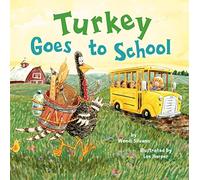 Turkey Goes to School: 5 (Turkey Trouble)