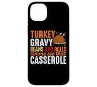 Turkey Gravy Beans And Rolls Lemme See That Casserole Case for iPhone 14 Plus