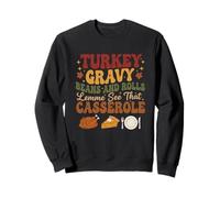 Turkey Gravy Beans And Rolls Let Me See That Casserole Fall Sweatshirt