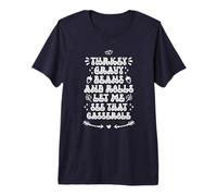 Turkey Gravy Beans and Rolls Let Me See That Casserole Premium T-Shirt