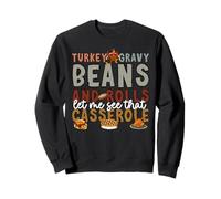 Turkey Gravy Beans And Rolls Let Me See That Casserole Sweatshirt