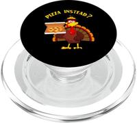 Turkey Let's have Pizza instead Thanksgiving Pizza Instead PopSockets PopGrip for MagSafe