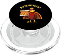 Turkey Let's have Pizza instead Thanksgiving Pizza Instead PopSockets PopGrip for MagSafe