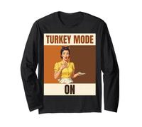 Turkey Mode On Funny Thanksgiving Retro Woman Long Sleeve T-Shirt