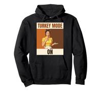 Turkey Mode On Funny Thanksgiving Retro Woman Pullover Hoodie
