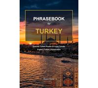 Turkey Phrasebook: Essential Turkish Phrases for Every Traveler (European Travel Phrasebook Series)