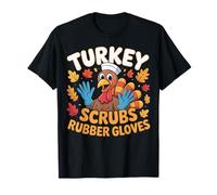 Turkey Scrubs Rubber Gloves Funny Thanksgiving Nurse T-Shirt