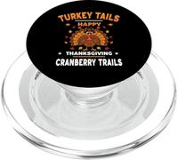 TURKEY TAILS CRANBERRY TRAILS HAPPY THANKSGIVING holidays PopSockets PopGrip for MagSafe