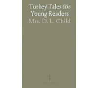 Turkey Tales for Young Readers: Travel scenes and moral stories teaching honesty, temperance, and compassion