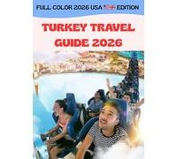 TURKEY TRAVEL GUIDE 2026: Italy Travel Guide 2026 is your all-in-one companion to exploring one of the most iconic destinations in the world. Whether ... for cultural enrichment and relaxation