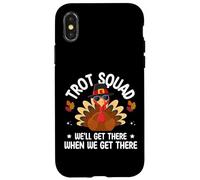 Turkey Trot Squad Funny Thanksgiving We'll Get There Case for iPhone X/XS