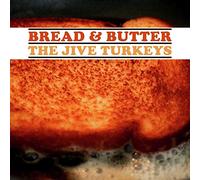 Jive Turkeys,the - Bread & Butter [VINYL]
