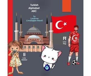 Turkish Alphabet ABC: Learn The English Alphabet with words associated with Türkiye!