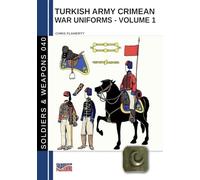 Turkish army Crimean war uniforms - Volume 1
