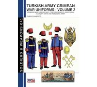 Turkish army Crimean war uniforms - Volume 2